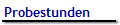 Probestunden