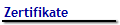 Zertifikate